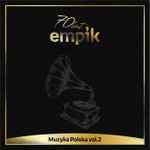 70 Lat Empik: Muzyka Polska Vol.2
