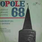 VI Krajowy Festiwal Polskiej Piosenki - Opole 1968: Mikrofon I Ekran